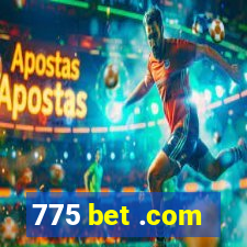 775 bet .com